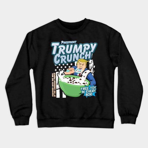 President Trumpy Crunch - Donald Trump Crewneck Sweatshirt by thingsandthings